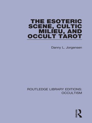 cover image of The Esoteric Scene, Cultic Milieu, and Occult Tarot